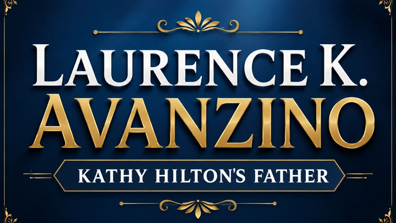 Laurence K. Avanzino net worth and life story as Kathy Hilton's father